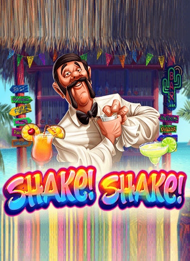 Shake! Shake!